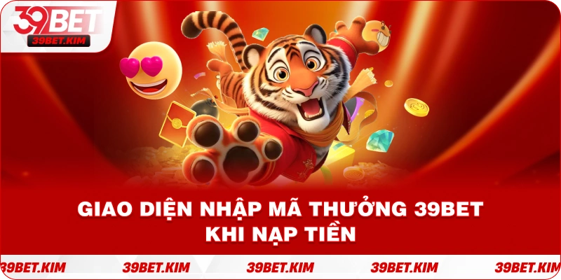 Minh họa giao diện nhập Mã thưởng 39BET khi nạp tiền