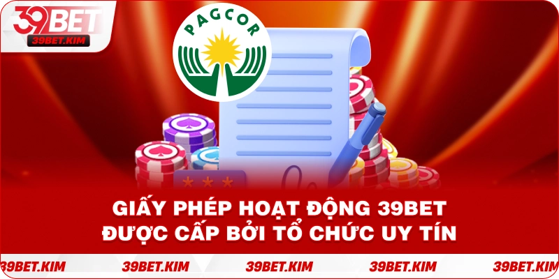 Giấy phép hoạt động được cấp bởi tổ chức uy tín