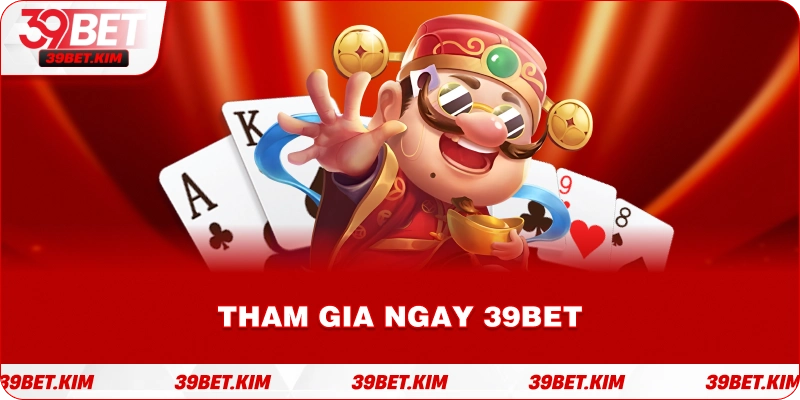 Tham gia ngay game bài tiền lên tại 39BET