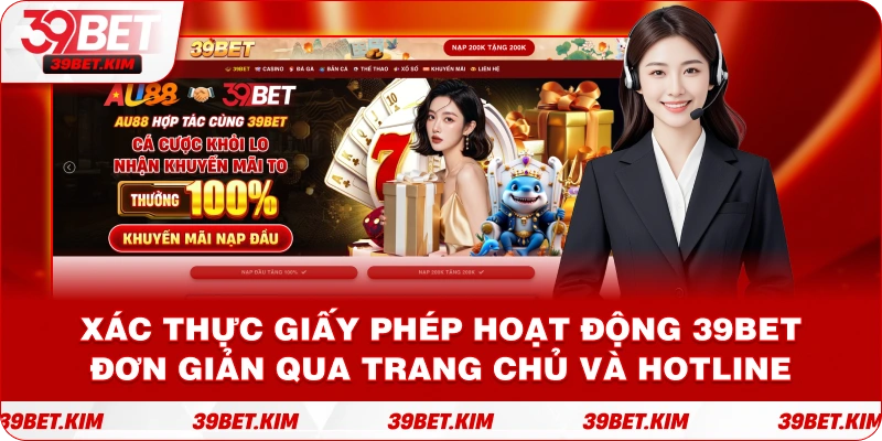 Xác thực giấy phép hoạt động đơn giản qua trang chủ và hotline